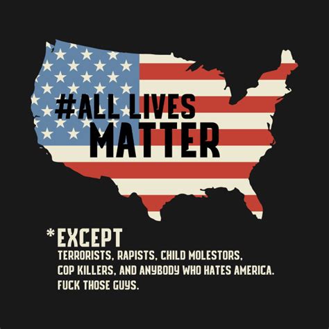All Lives Matter American Flag All Lives Matter T Shirt Teepublic