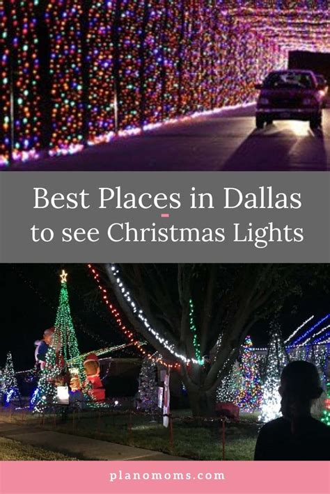 The Best Places To See Christmas Lights In Dallas Texas With Text