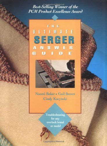 The Ultimate Serger Answer Guide Troubleshooting For Any Overlock