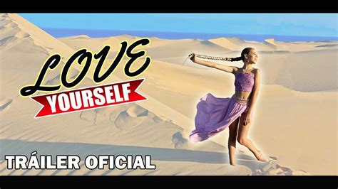 Ya Un MillÓn Love Yourself Challenge Trailer Oficial El Mundo De