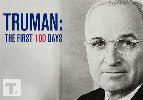 Trumans First 100 Days Truman Library Institute