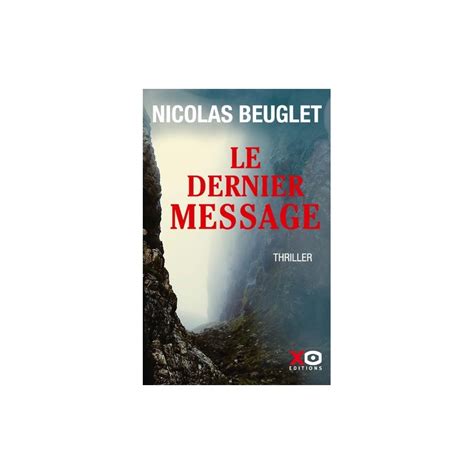 Le dernier message - Nicolas Beuglet