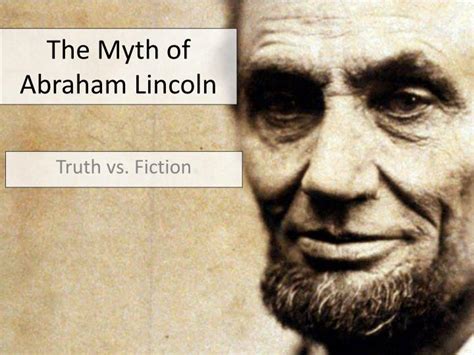 Ppt The Myth Of Abraham Lincoln Powerpoint Presentation Free