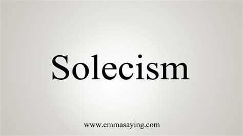How To Say Solecism Youtube