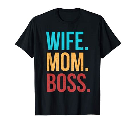 Wife Mom Boss Funny Mothers Day T For Mom T Shirts Shirtsmango Office