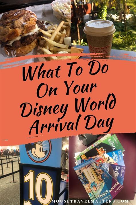 What To Do On Your Disney World Arrival Day Disney World Vacation