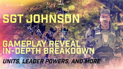 Halo Wars 2 Sgt Johnson Gameplay Breakdown Showcasing All Units And