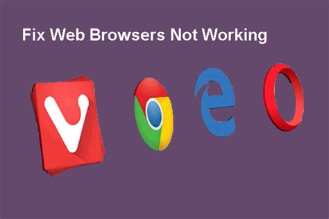 How To Fix Web Browsers Not Working On Windows 10 11 Minitool