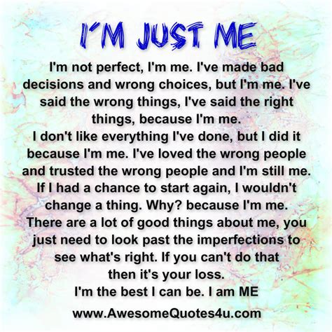 Awesome Quotes Im Just Me