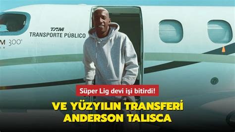 Ve yüzyılın transferi Anderson Talisca Süper Lig devi işi bitirdi