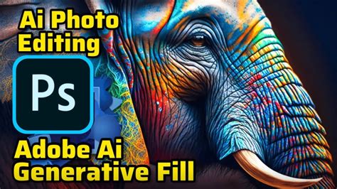 How To Edit Images With Adobe Ai Generative Fill In Photoshop Changes