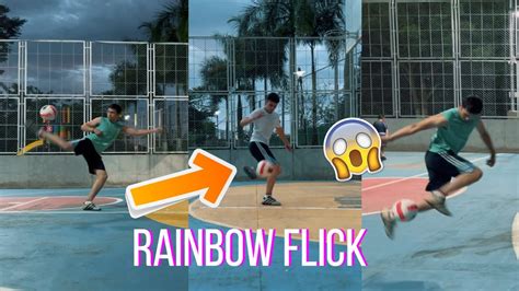 Rainbow Flick Football Tricks Youtube