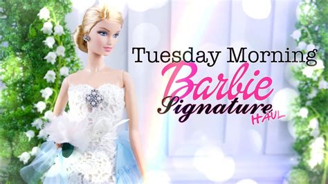 Tuesday Morning Barbie Signature Haul Youtube