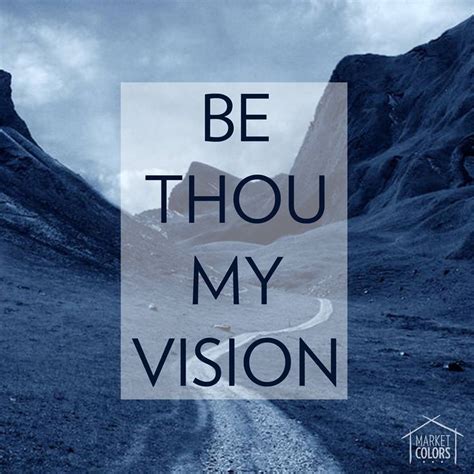The hymn be thou my vision is a prayer that may accept christ as our pattern, our hero, our ideal. Be Thou My Vision! | Hymns. | Pinterest