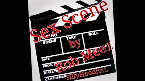 Sex Scene By Rob Meez Youtube