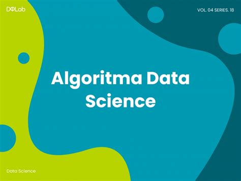 Algoritma Data Science Untuk Klasifikasi Dan Clustering