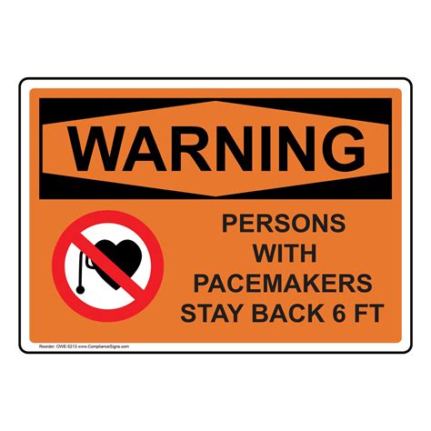 Warning Sign Persons With Pacemakers Stay Back 6 Ft Sign Osha