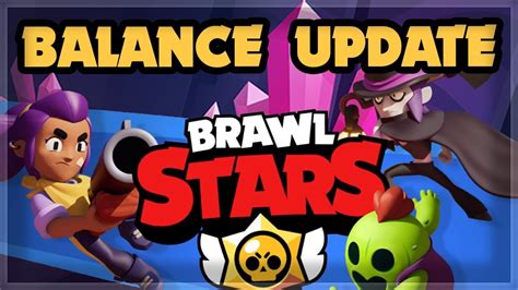Here is what is changing in the next update: Brawl Stars BALANCE UPDATE for Jan/Feb 🍊 - YouTube