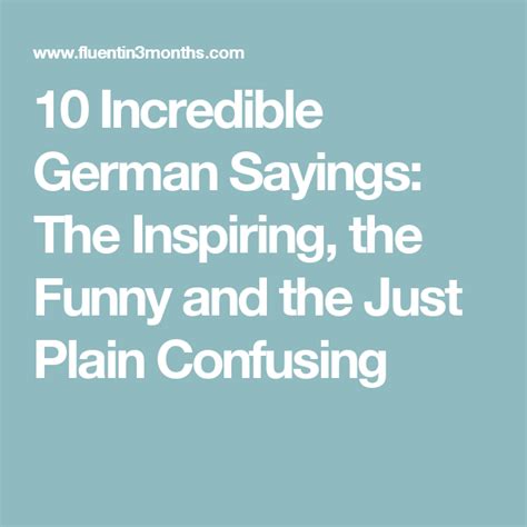 10 Incredible German Sayings The Inspiring The Funny And The Just