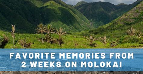19 Best Things To Do In Molokai Hawaii Trailing Away