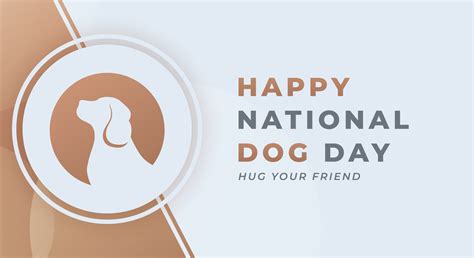 Happy National Dog Day August Celebration Vector Design Illustration