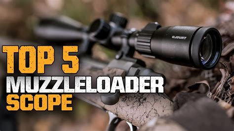 Best Muzzleloader Scope 2023 Top 5 Muzzleloading Scopes For Pro