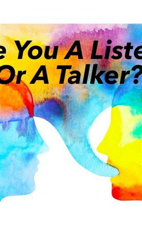 Discover Your Communication Style Are You A Listener Or A Talker