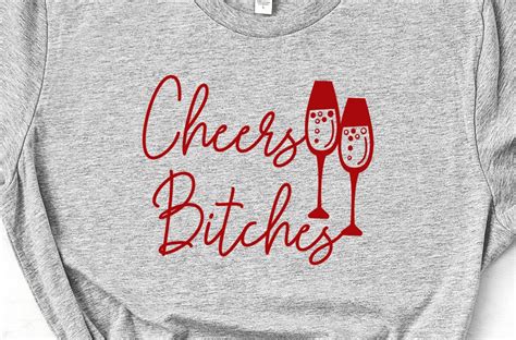 Cheers Bitches Svg Design So Fontsy