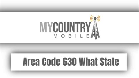 Area Code 630 What State My Country Mobile