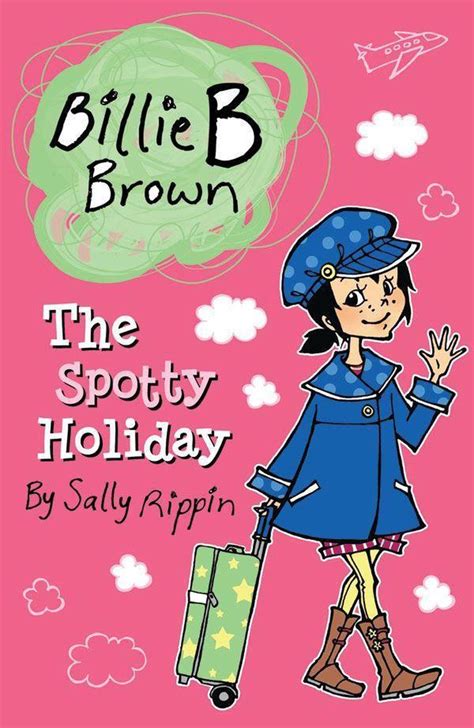 Billie B Brown The Spotty Holiday Ebook Sally Rippin
