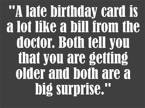 Belated Birthday Messages Funny And Sincere Wishes To Write In A Card
