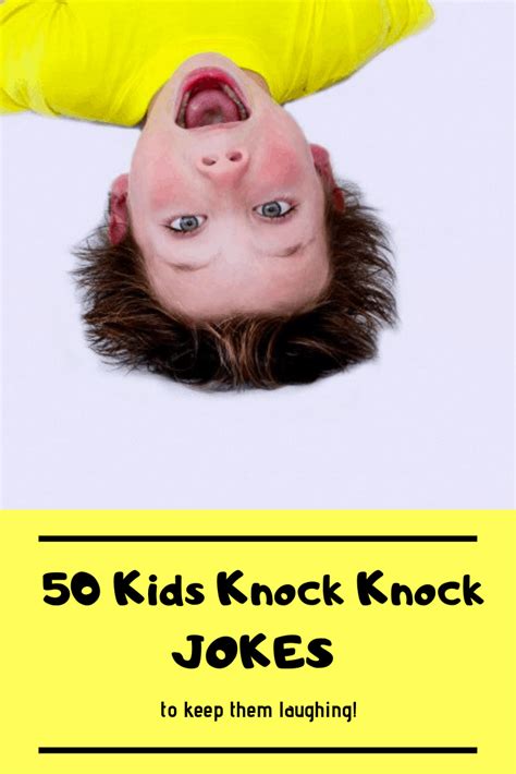50 Funniest Knock Knock Jokes For Kids Skip To My Lou