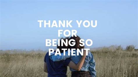 42 Thank You For Being So Patient Messages Heartfelt And Inspiring