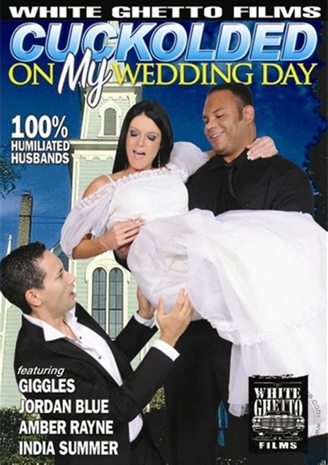 Cuckolded On My Wedding Day White Ghetto Unlimited Streaming At Adult Empire Unlimited