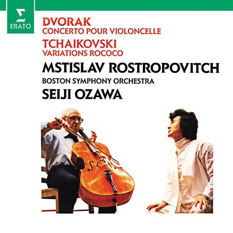 mstislav rostropovich boston symphony orchestra seiji ozawa dvorák cello concerto