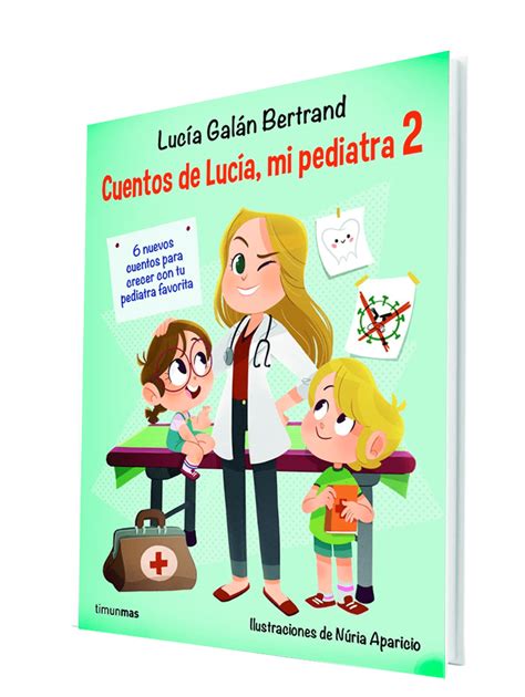 Cuentos De Lucía Mi Pediatra 2 Lucía Mi Pediatra