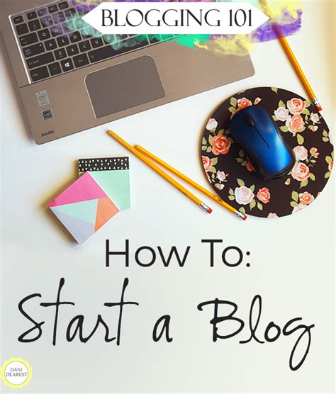 Blogging 101 How To Start A Blog