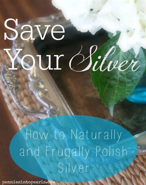 How To Naturally And Frugally Polish Silver