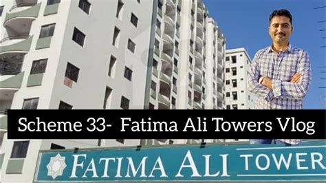Fatima Ali Towers Scheme 33 Vlog Youtube