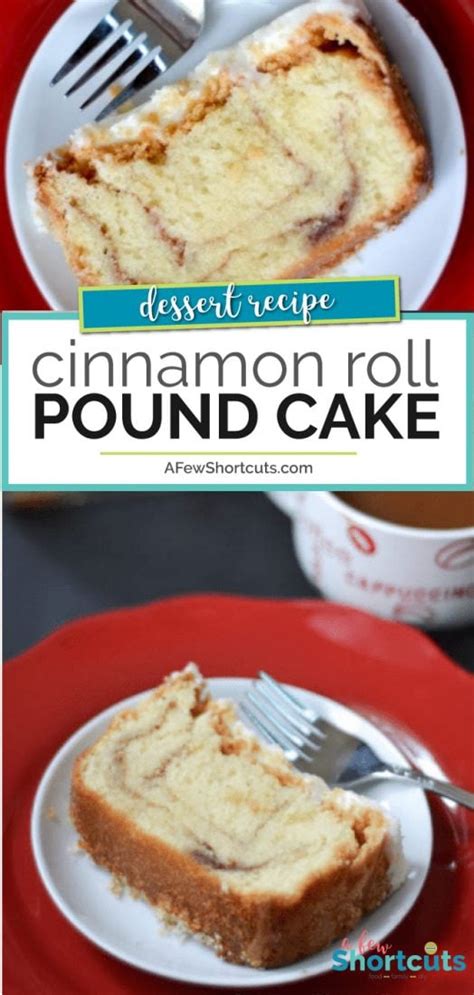 Enjoy the cinnamon flavor in this delicious pound cake roll that's drizzled with vanilla. Cinnamon Roll Pound Cake Recipe - A Few Shortcuts