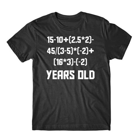 Funny 15th Birthday Math Shirt 15 Years Old Algebra Equation Etsy