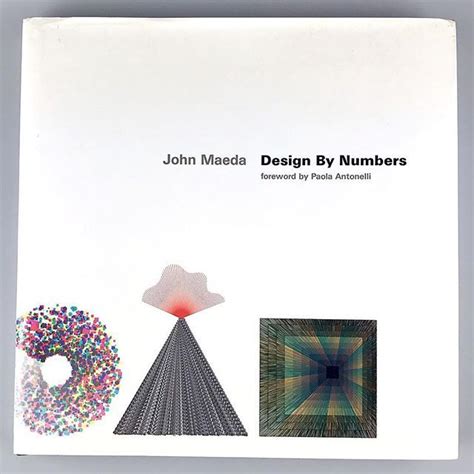 John Maeda Design By Numbers A Book That Really Pushed Forward The