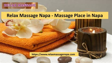 ppt relax massage napa napa massage place powerpoint presentation free download id 12186831