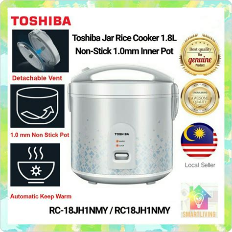 toshiba jar rice cooker 1 8l non stick 1mm inner pot periuk nasi rc18jh1nmy rc 18jh1nmy