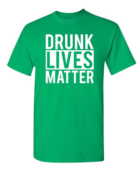 Drunk Lives Matter Feelin Good Tees