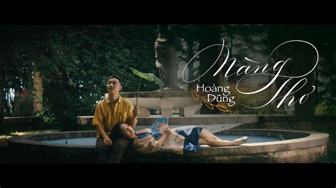 Nàng Thơ Hoàng Dũng Official Mv