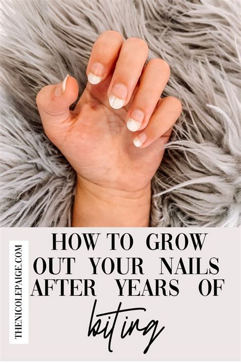 How I Grew Out My Nails After Years Of Biting How To Grow Nails Nail