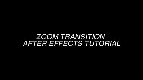 ZOOM TRANSITION AFTER EFFECTS TUTORIAL - YouTube