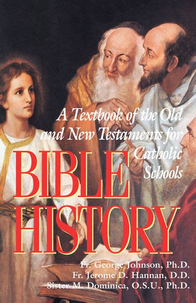 Bible History A Textbook Of The Old And New Testaments For Catholic