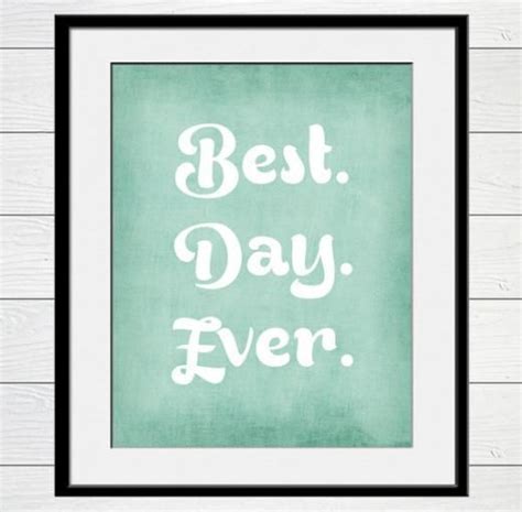 Best Day Ever 11x14 Typography Quote Print Wall Art On Premium Matte
